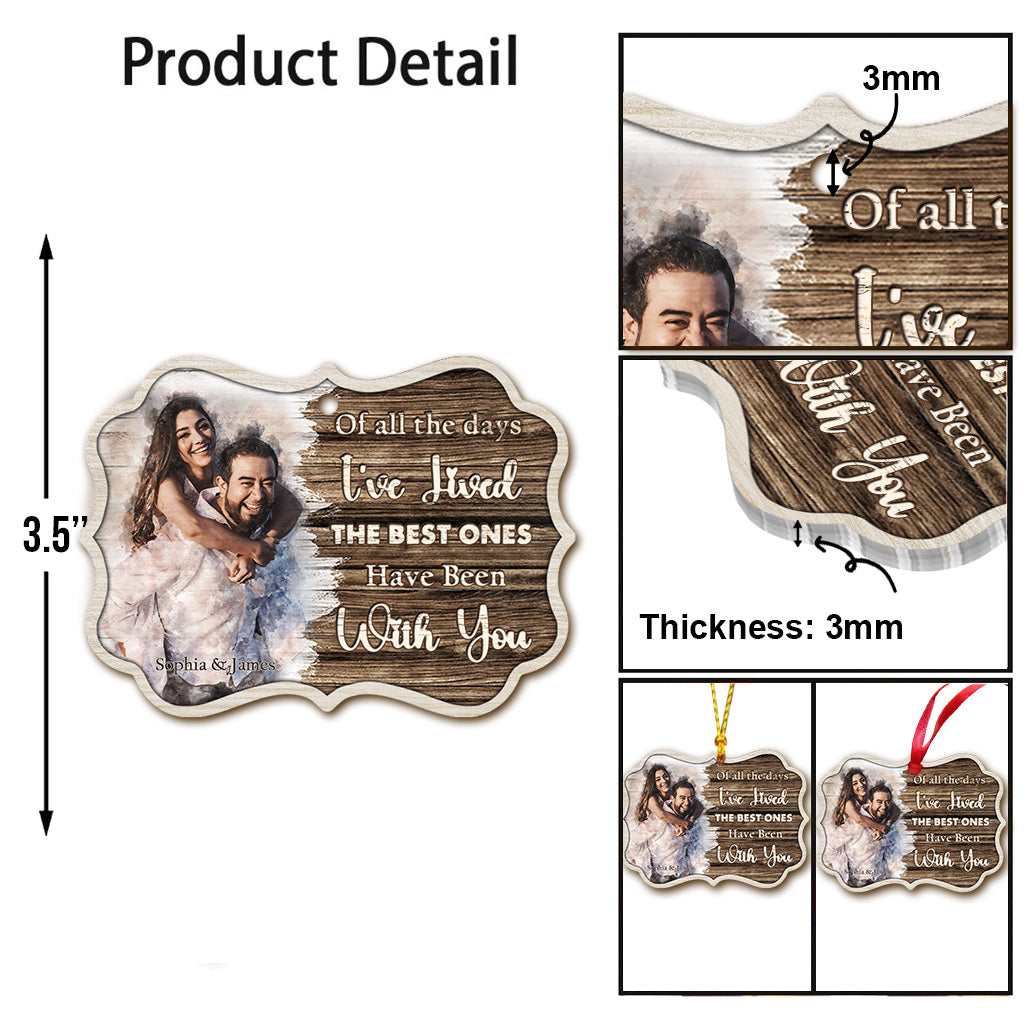 Les plus beaux jours ont été avec toi - Ornement personnalisé pour couple