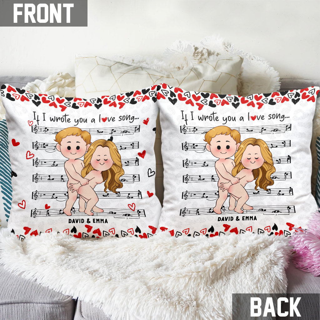 If I Wrote You A Love Song - Personalized Couple Throw Pillow