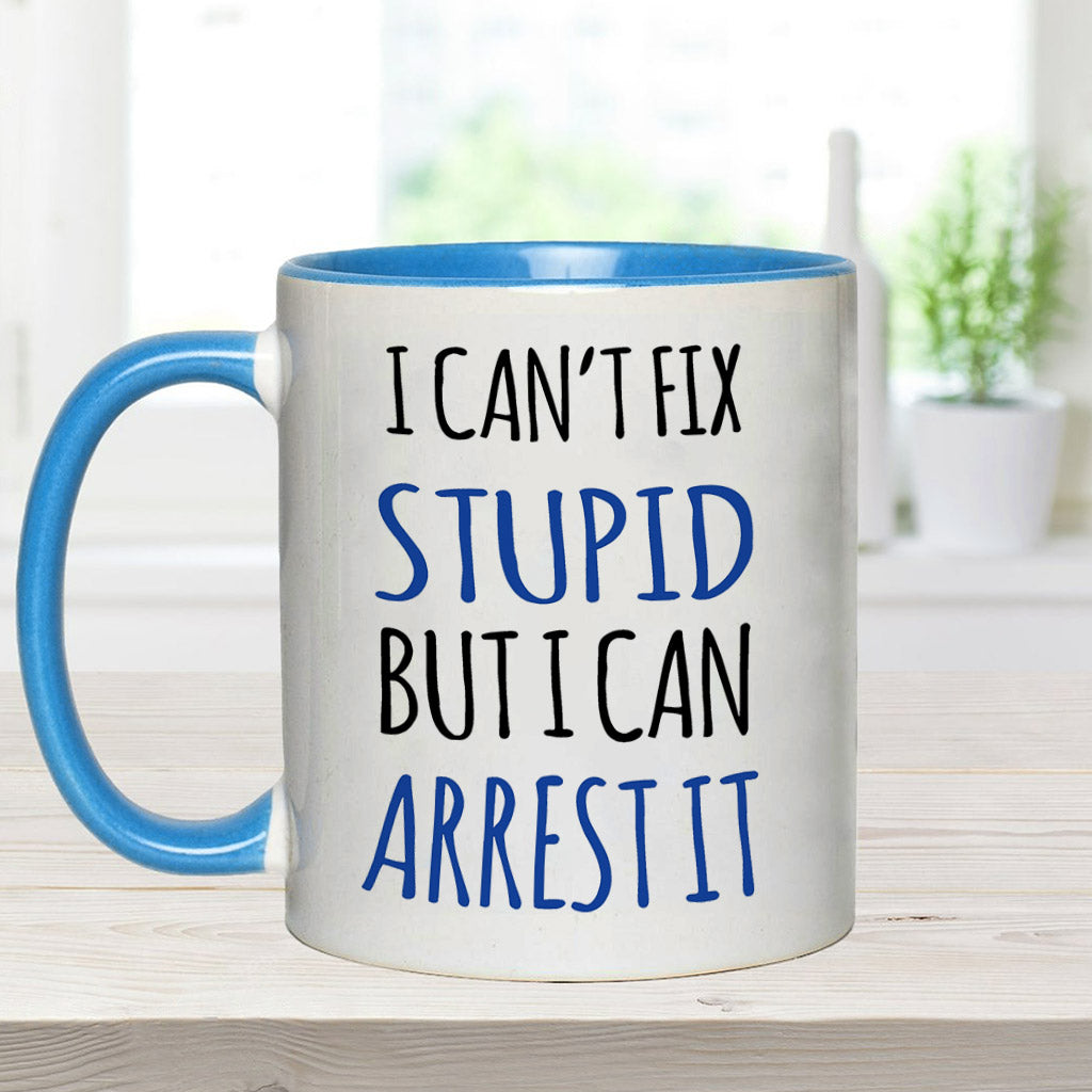 Je ne peux rien faire contre la bêtise - Mug personnalisé pour policier