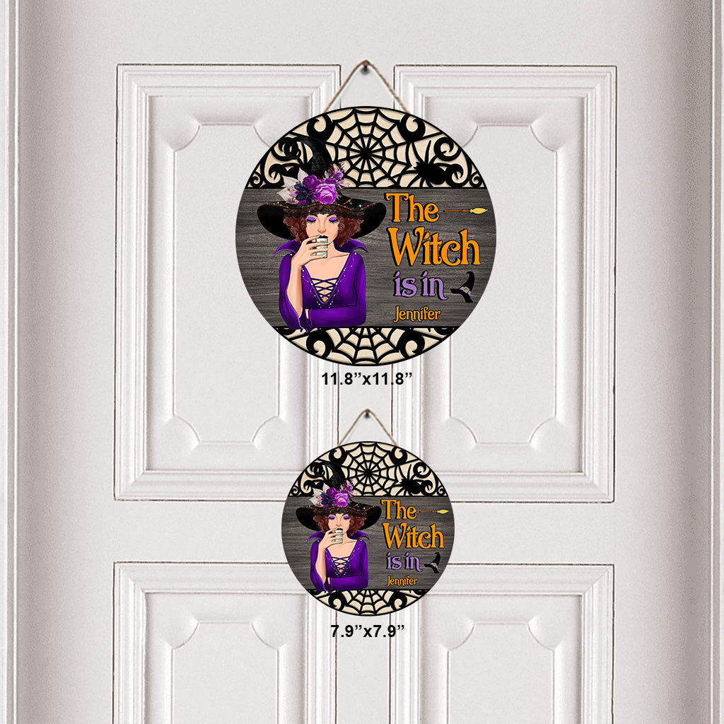 The Witch Is In - Personalized Witch Round Wood Sign