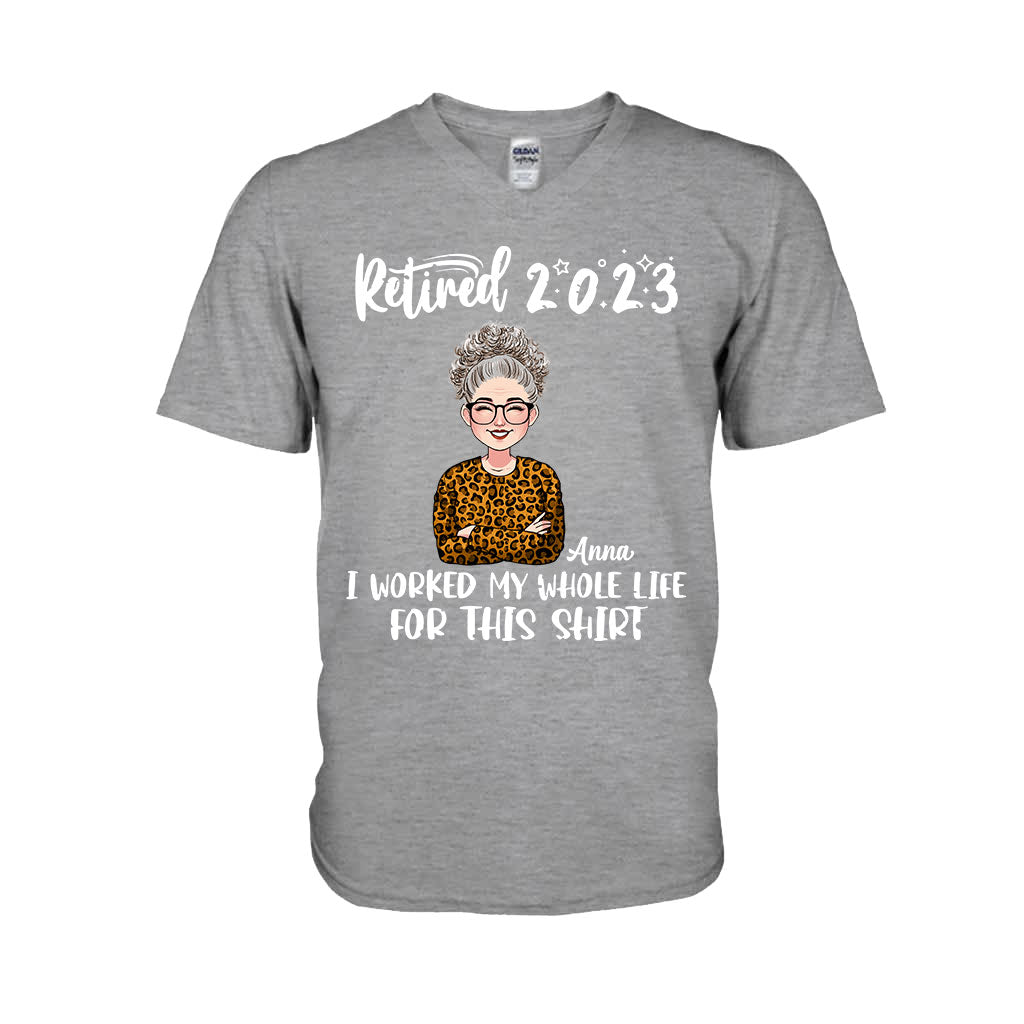 J'ai travaillé toute ma vie pour ce t-shirt - T-shirt et sweat à capuche personnalisés pour retraités