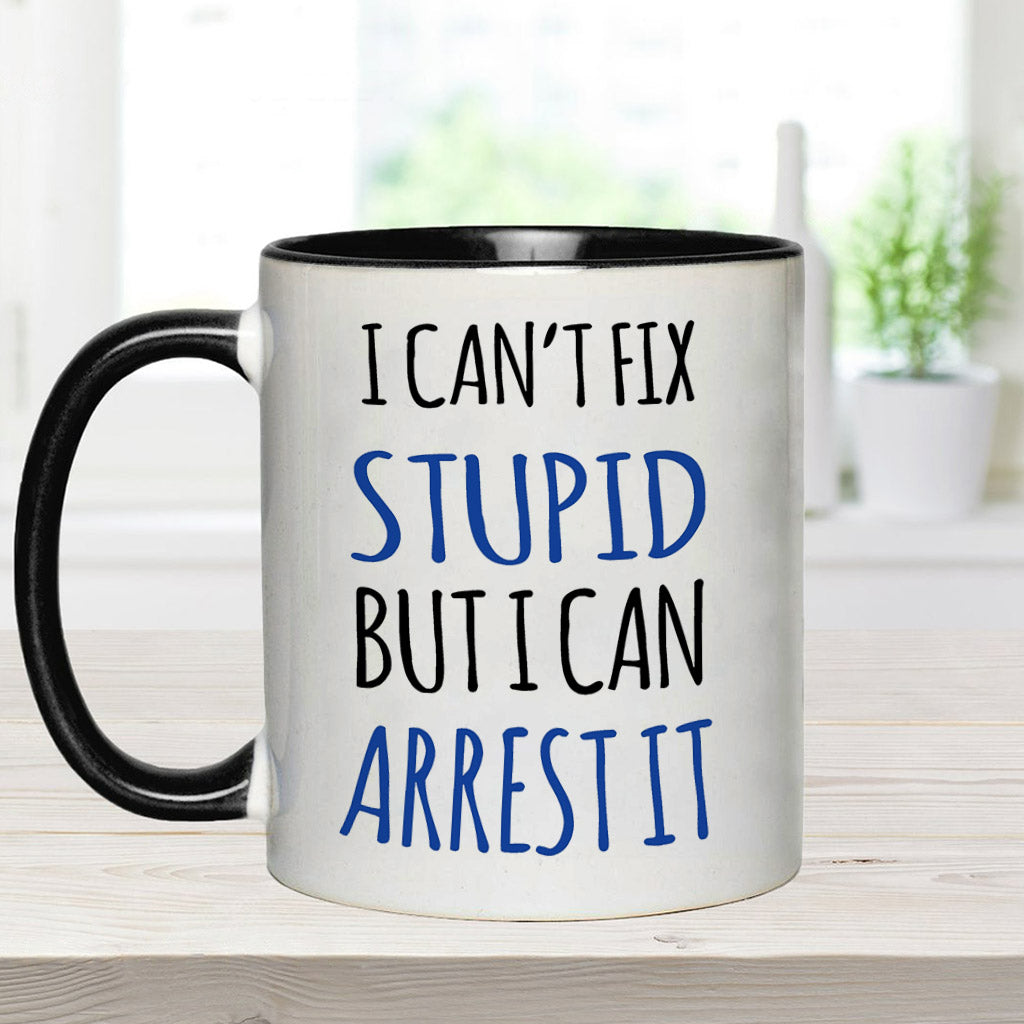 Je ne peux rien faire contre la bêtise - Mug personnalisé pour policier