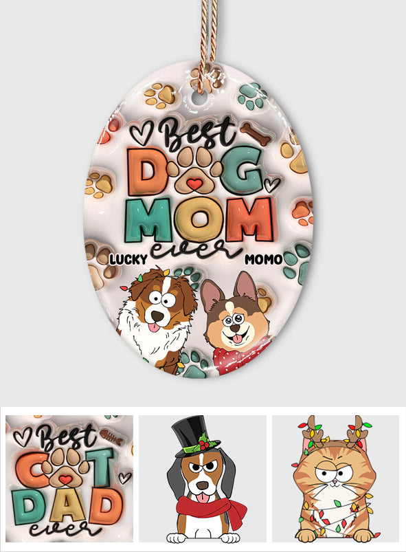 Best Dod Mom / Cat Mom / Dog Dad / Cat Dad Ever - Gift for dog lovers, cat lover - Personalized Ceramic Oval Ornament