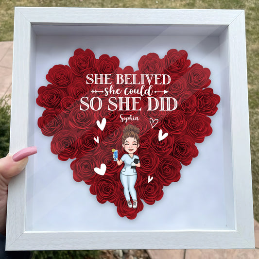 She Believed She Could - Personalized Nurse Flower Shadow Box