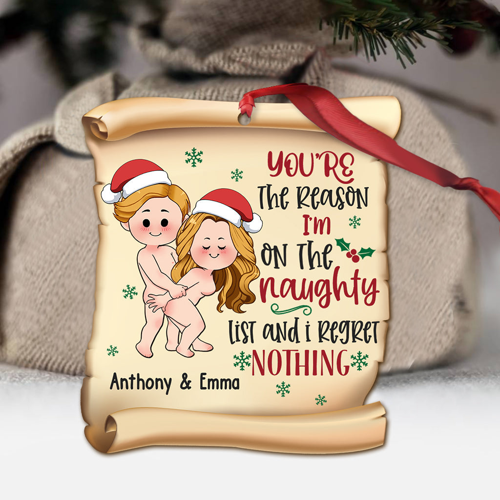 You're The Reason I'm On The Naughty List But I Regret Nothing - Personalized Couple Ornament