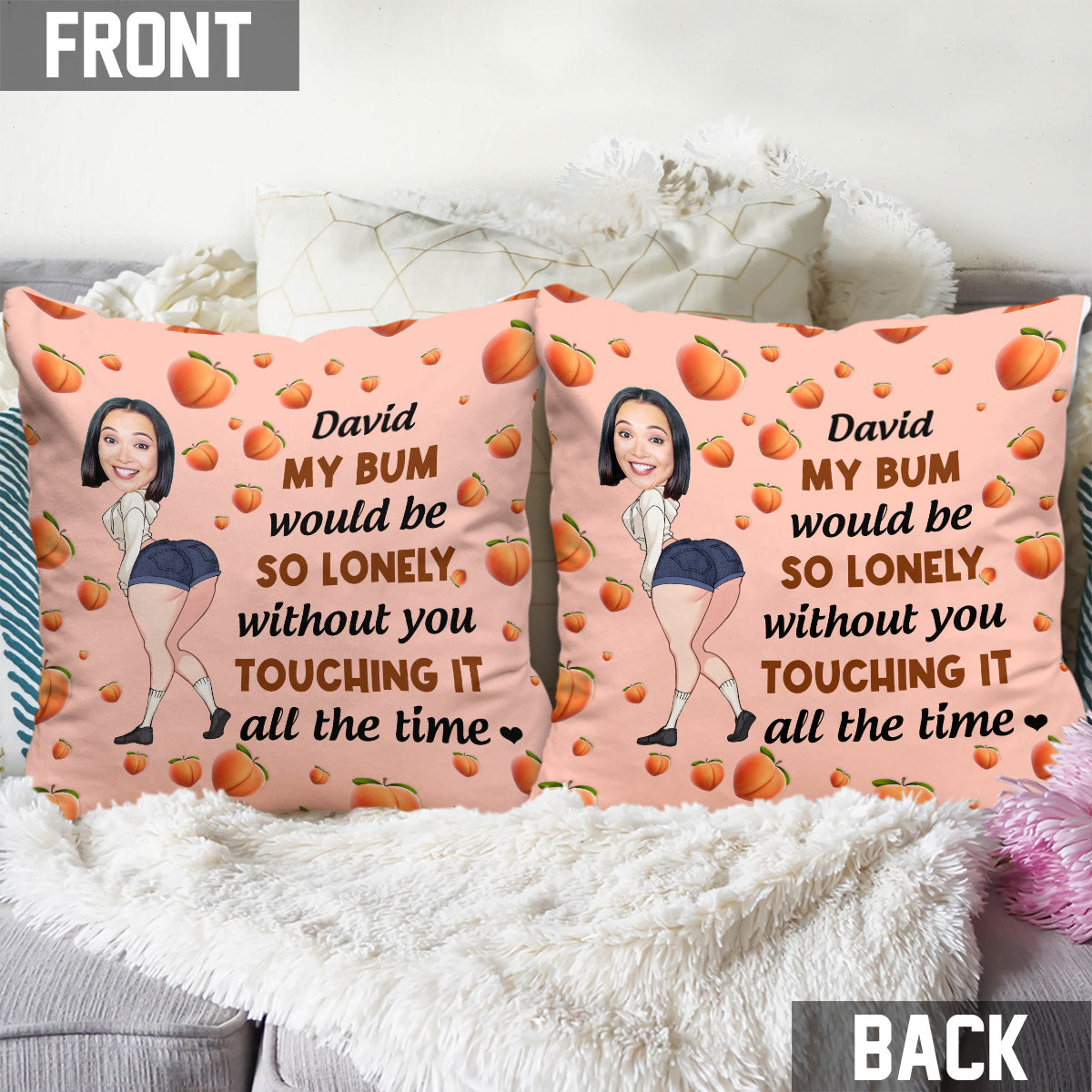 Mon derrière serait si seul - Coussin décoratif personnalisé pour couple