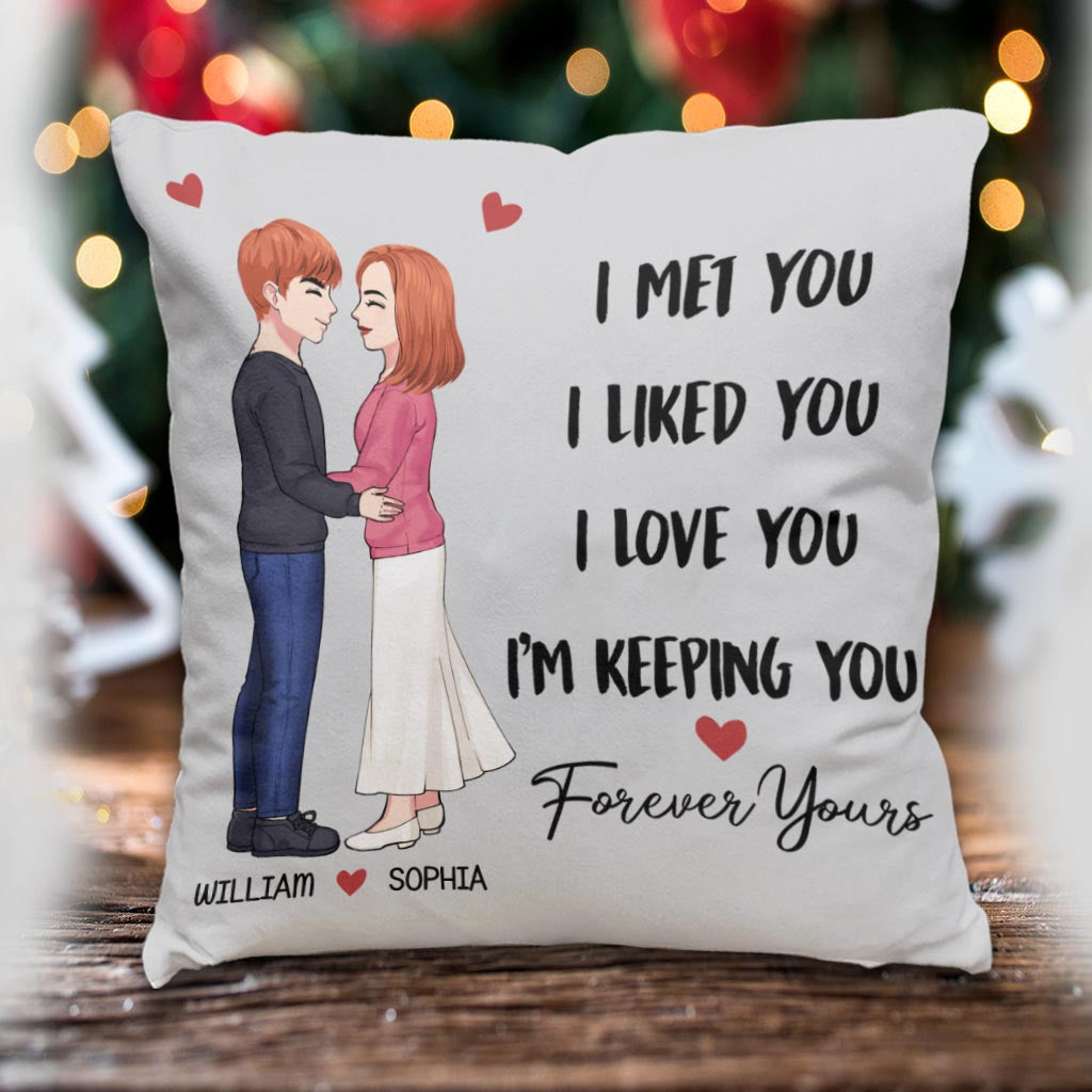 Je t'ai rencontré(e), je t'ai aimé(e), je t'aime, je te garde - Coussin décoratif personnalisé pour couple
