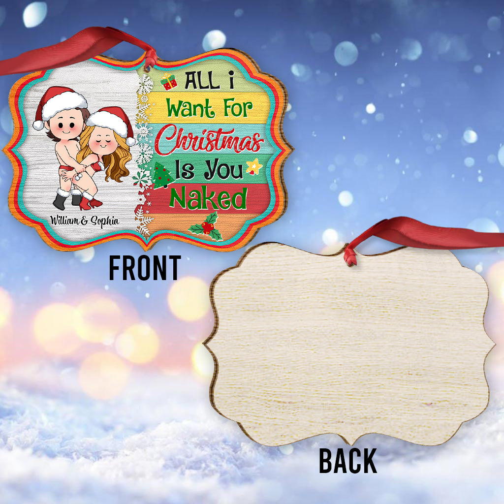 All I Want For Christmas Is You - Personalized Couple Ornament
