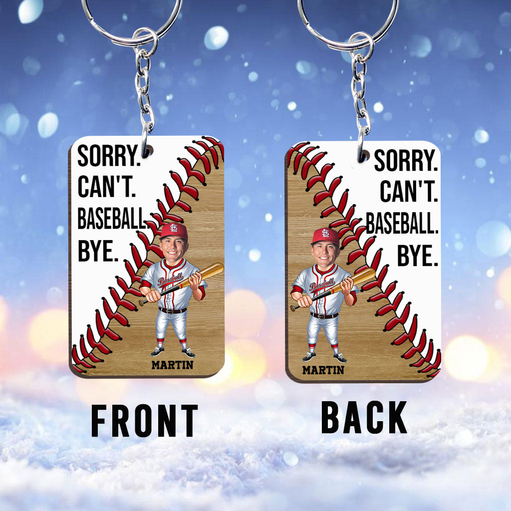Sorry Can't Baseball Bye - Personalized Baseball Keychain