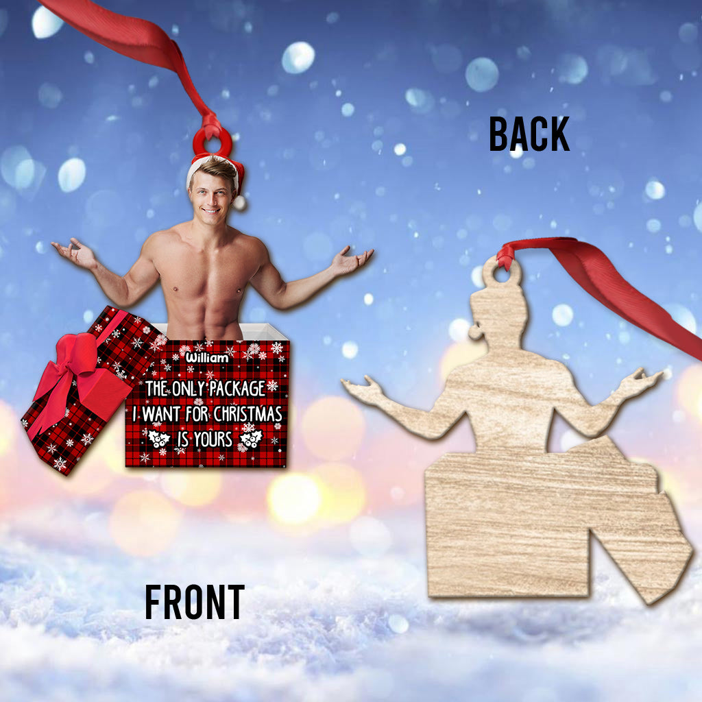 Le seul cadeau que je veux pour Noël, c'est le tien - Ornement personnalisé pour couple