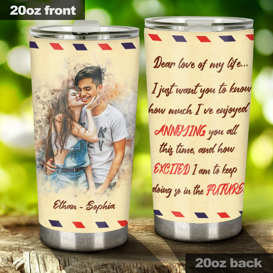 Dear Love Of My Life - Personalized Couple Tumbler