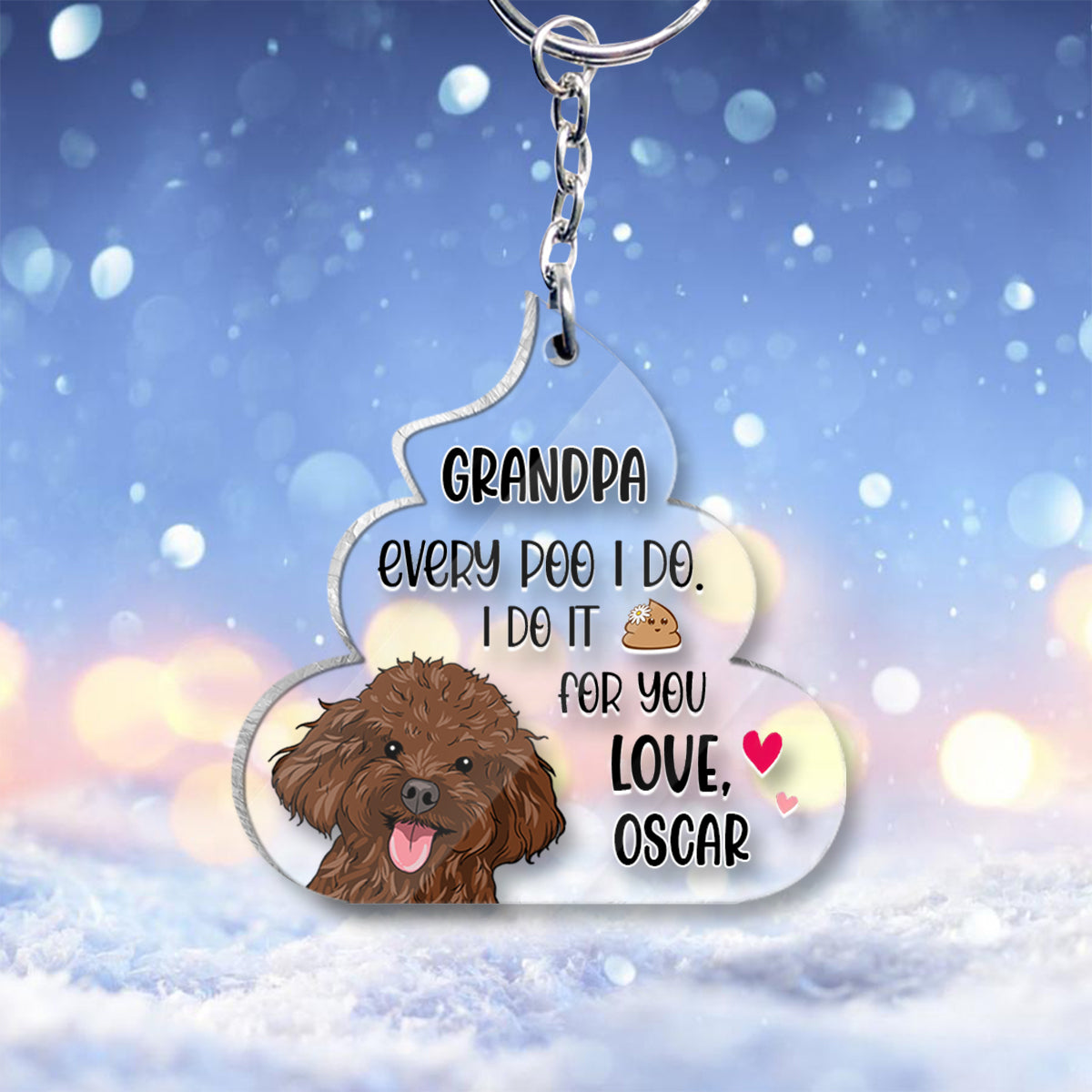 Chaque crotte que je fais pour toi - Cadeau pour amoureux des chiens - Porte-clés personnalisé
