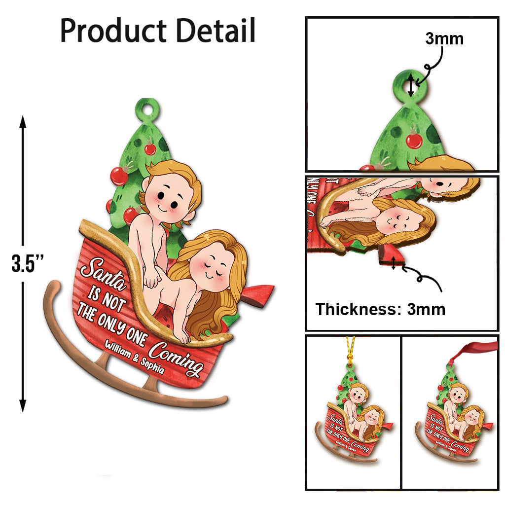 Le Père Noël n'est pas le seul à venir - Ornement personnalisé pour couple