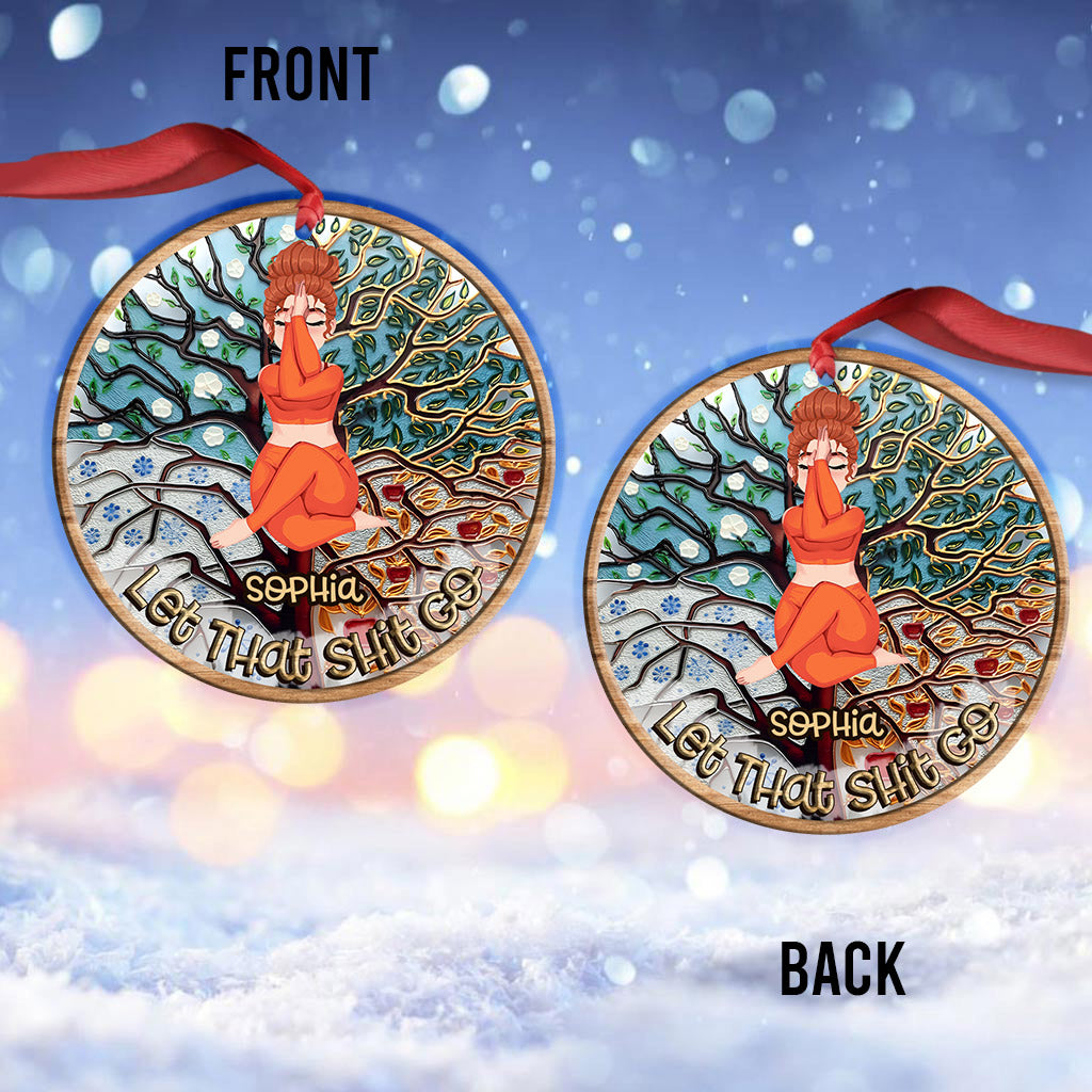Let That Shit Go - Personalized Yoga Ornament