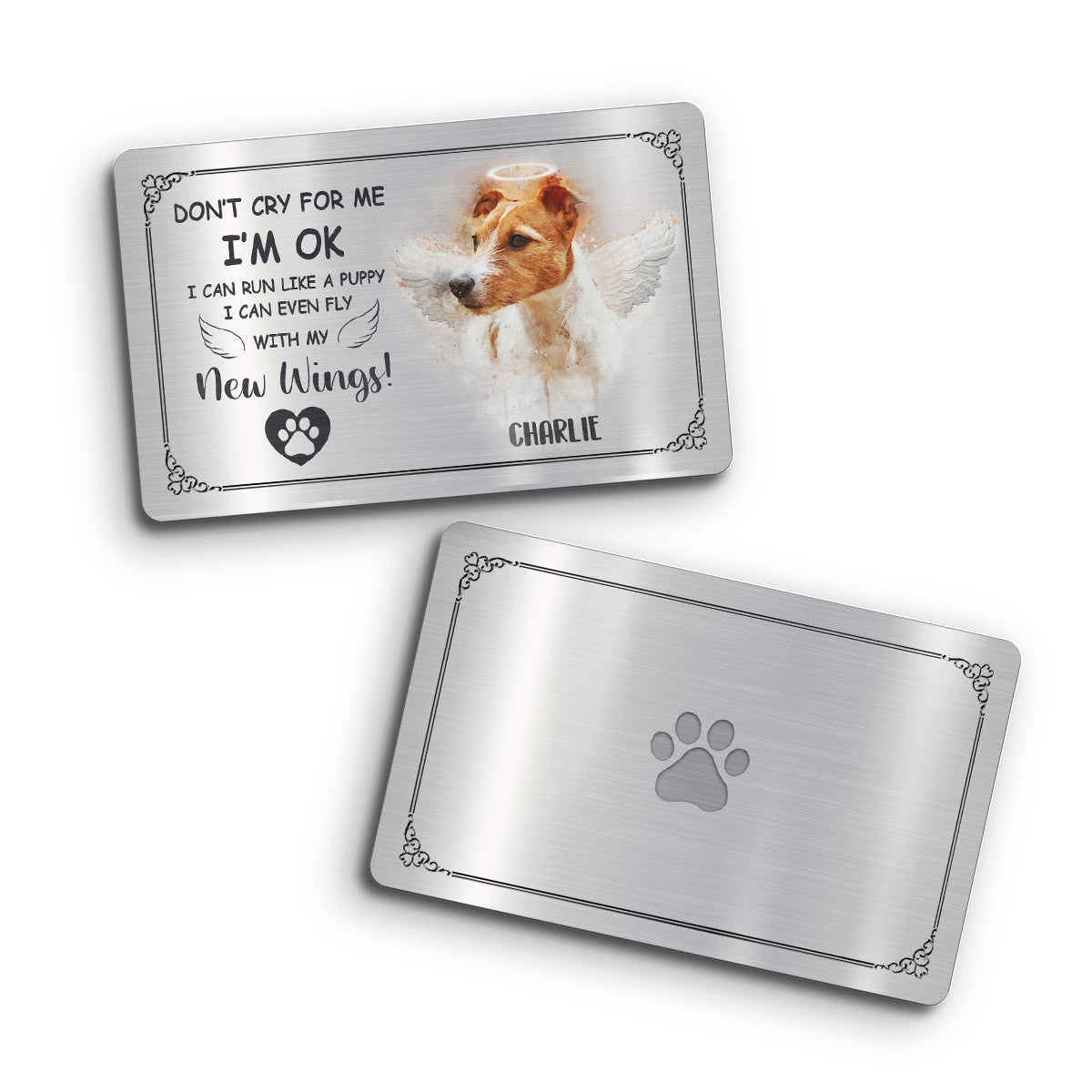 Ne pleure pas pour moi, je vais bien - Carte personnalisée à insérer dans le portefeuille de ton chien