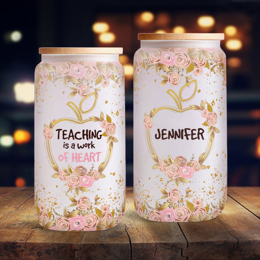 Enseigner, c'est un travail de cœur - Un verre personnalisé pour les enseignants
