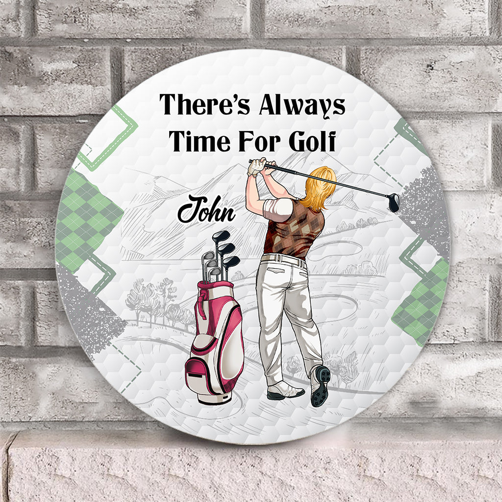 Il y a toujours du temps pour le golf - Panneau en bois personnalisé pour un parcours de golf