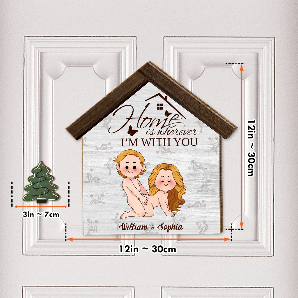 « La maison, c'est là où je suis avec toi » - Panneau en bois interchangeable et personnalisé pour couple
