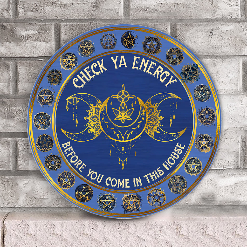 Vérifiez votre énergie - Panneau rond en bois personnalisé pour sorcière