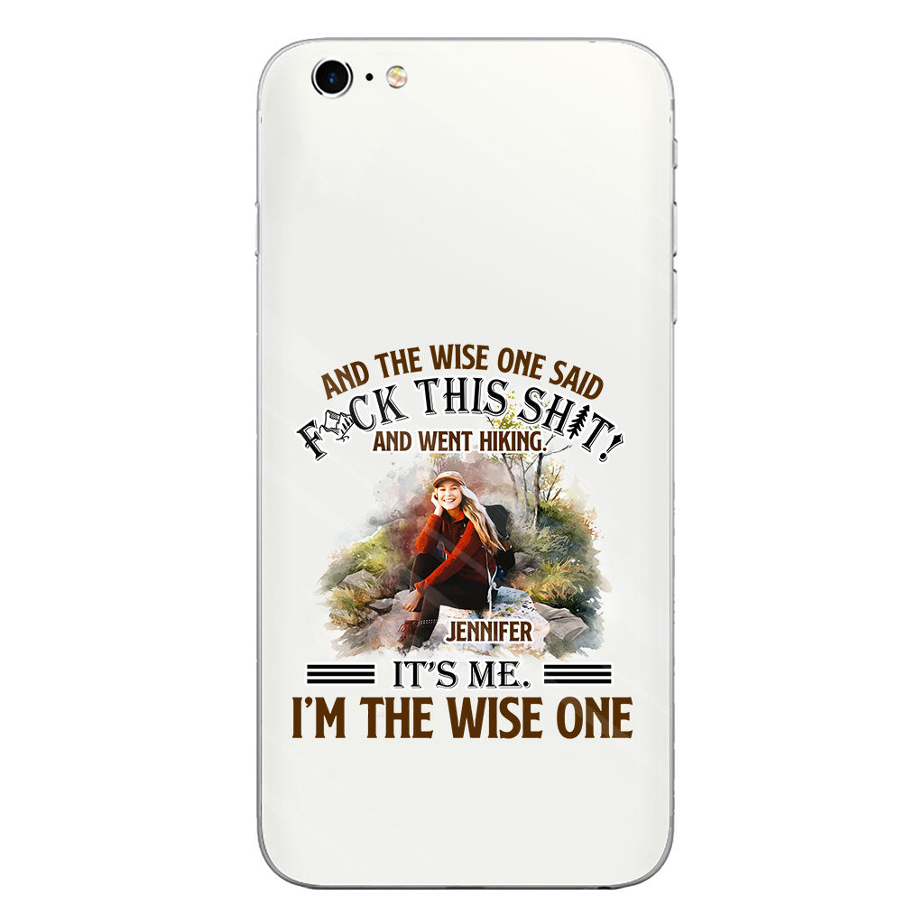 And The Wise One Said - Personalized Hiking Clear Phone Case