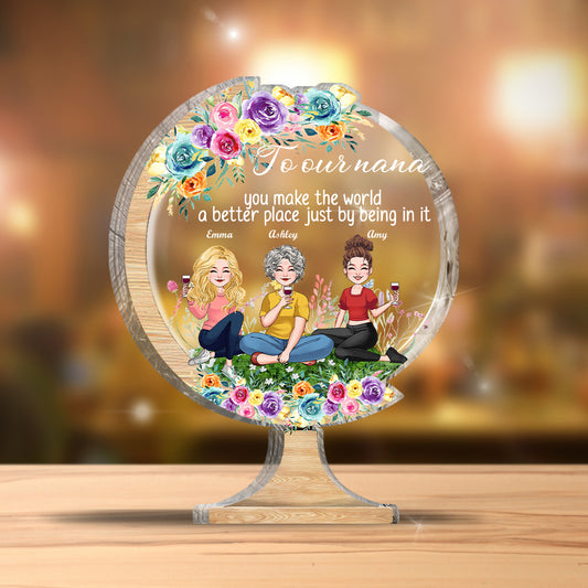 Tu rends le monde meilleur - Cadeau pour maman, grand-mère, fille, fils, petite-fille, petit-fils, papa, grand-père, tante, sœur, ami(e) - Plaque acrylique personnalisée.