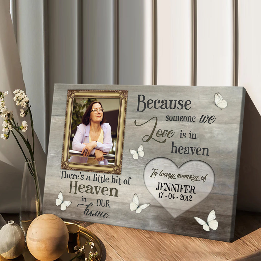 Because Someone We Love Is In Heaven - Personalized Memorial Canvas And Poster