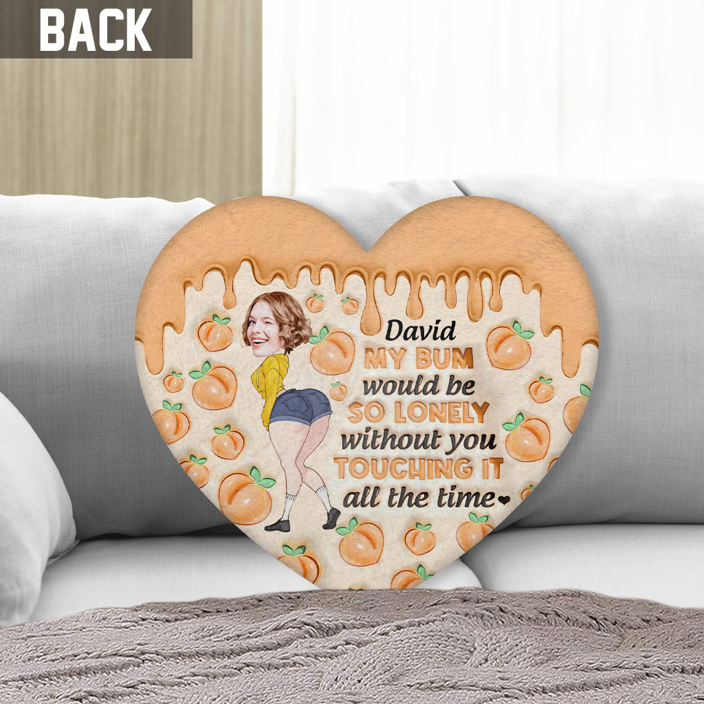 My Bum Is Lonely Without You - Personalized Couple Shaped Pillow