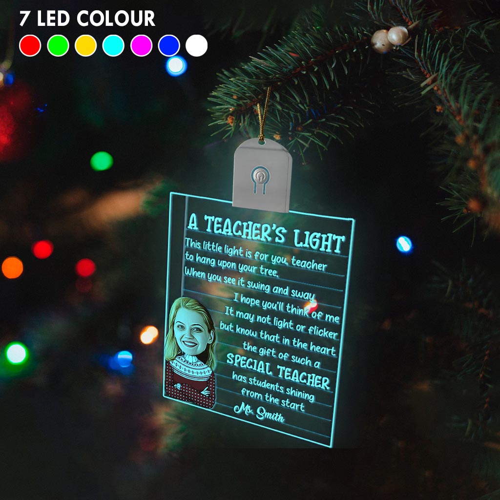 A Teacher’s Light - Personalized Teacher Led Acrylic Ornament