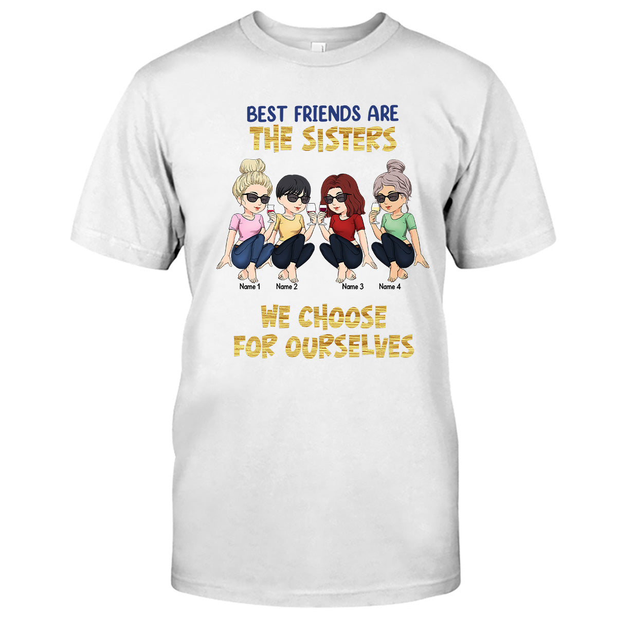 Les meilleures amies sont celles qu'on choisit soi-même - Cadeau pour sa sœur - T-shirt et sweat à capuche personnalisés