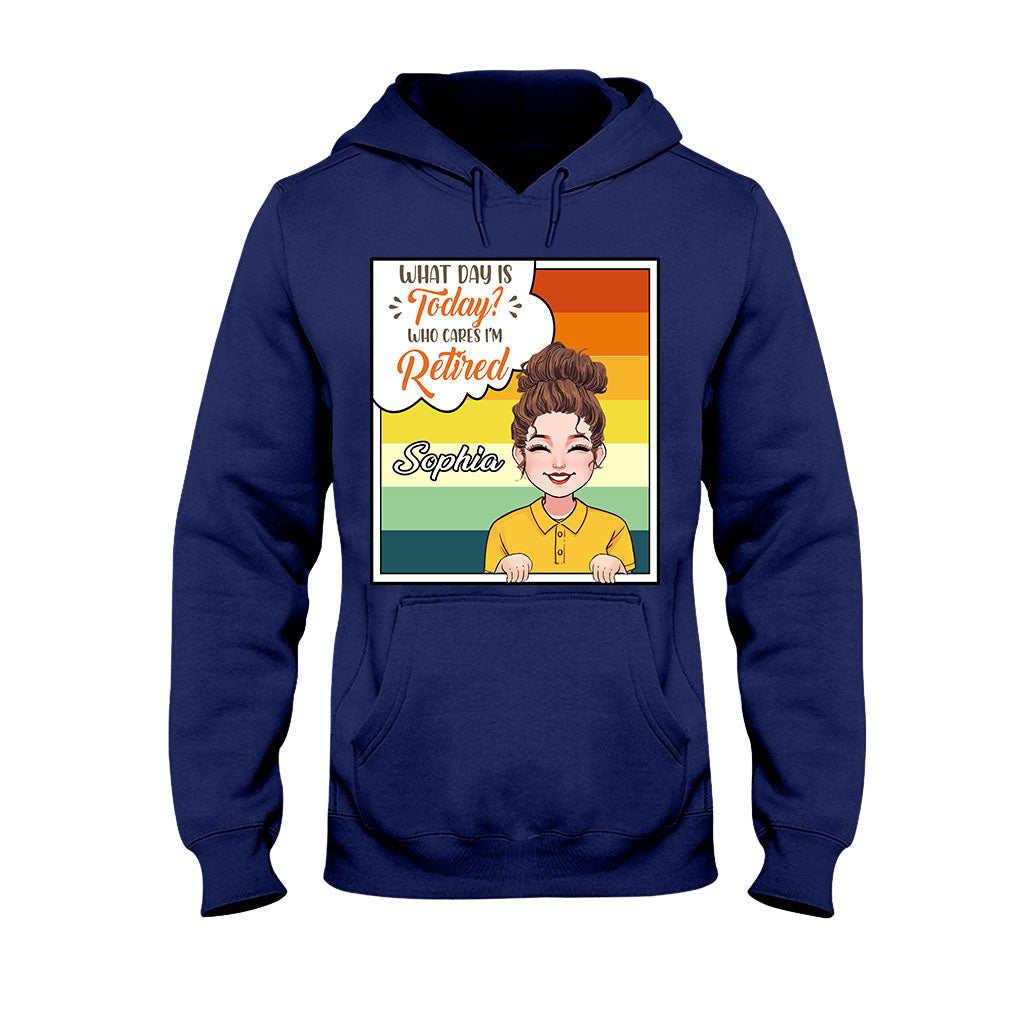 What Day Is Today - Personalized Retired T-shirt & Hoodie