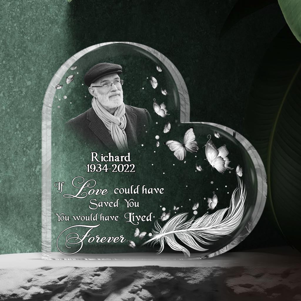 If Love Could Have Saved You - Personalized Memorial Custom Shaped Acrylic Plaque