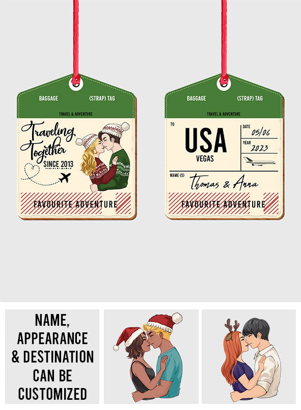 Travelling Together - Travelling gift for wife, boyfriend, girlfriend - Personalized Ornament