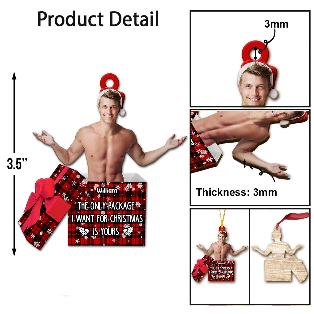 Le seul cadeau que je veux pour Noël, c'est le tien - Ornement personnalisé pour couple