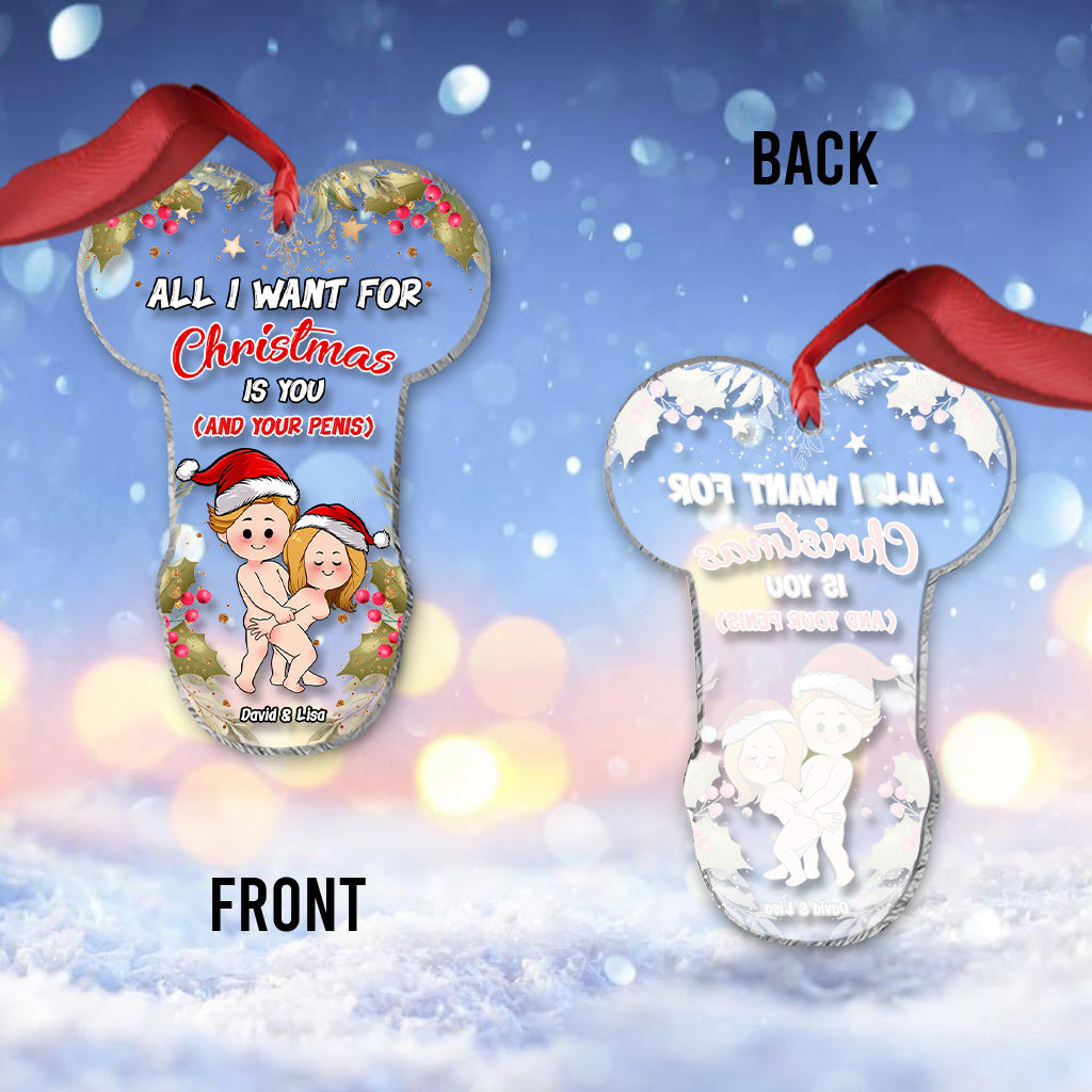 All I Want For Christmas - Personalized Couple Transparent Ornament
