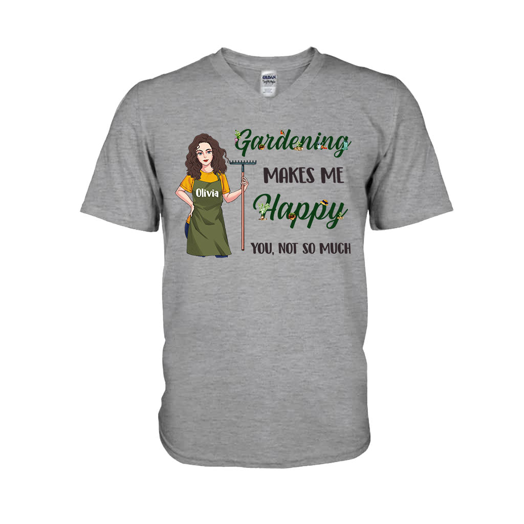 Gardening Makes Me Happy - Personalized Gardening T-shirt and Hoodie