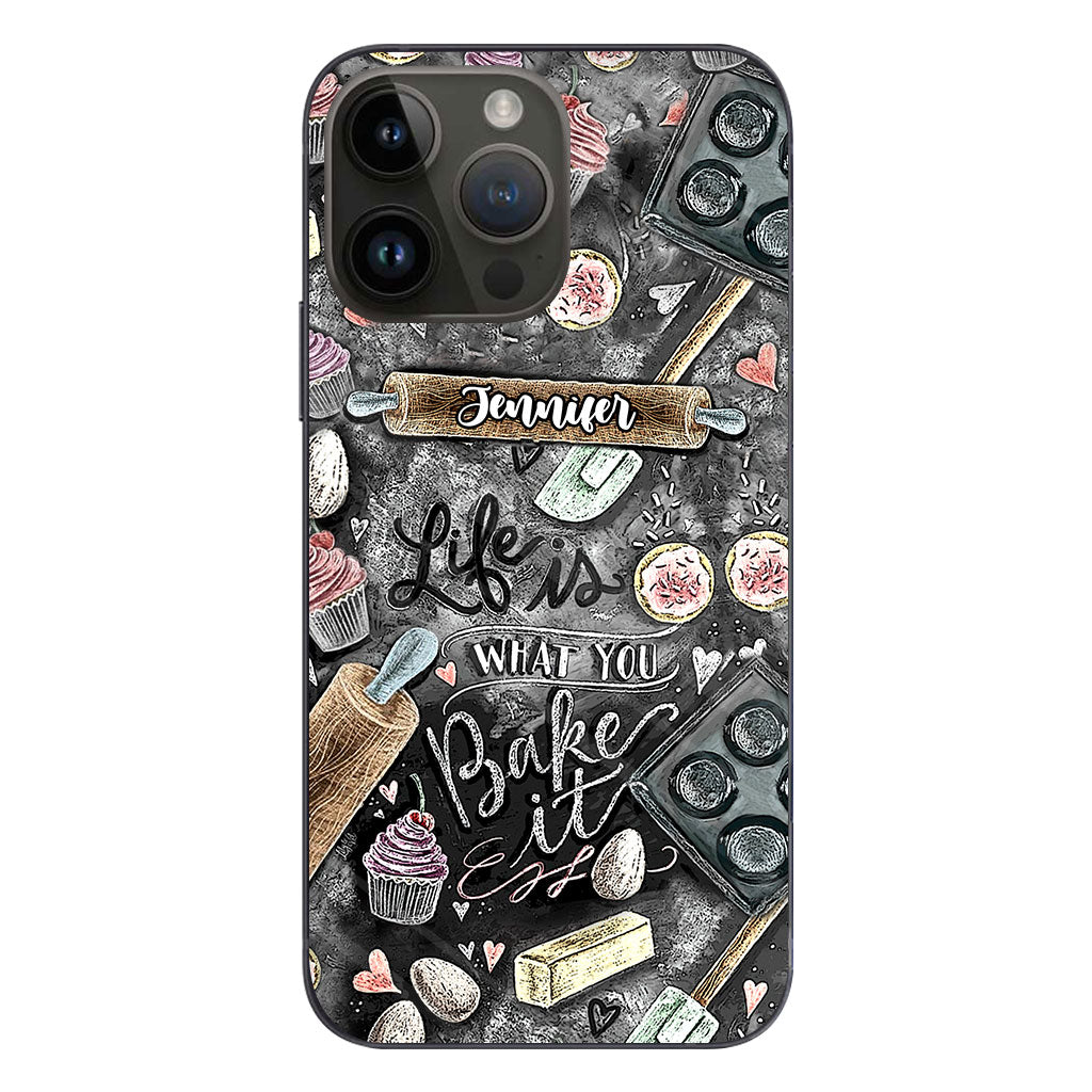Life Is What You Bake It - Personalized Baking Phone Case