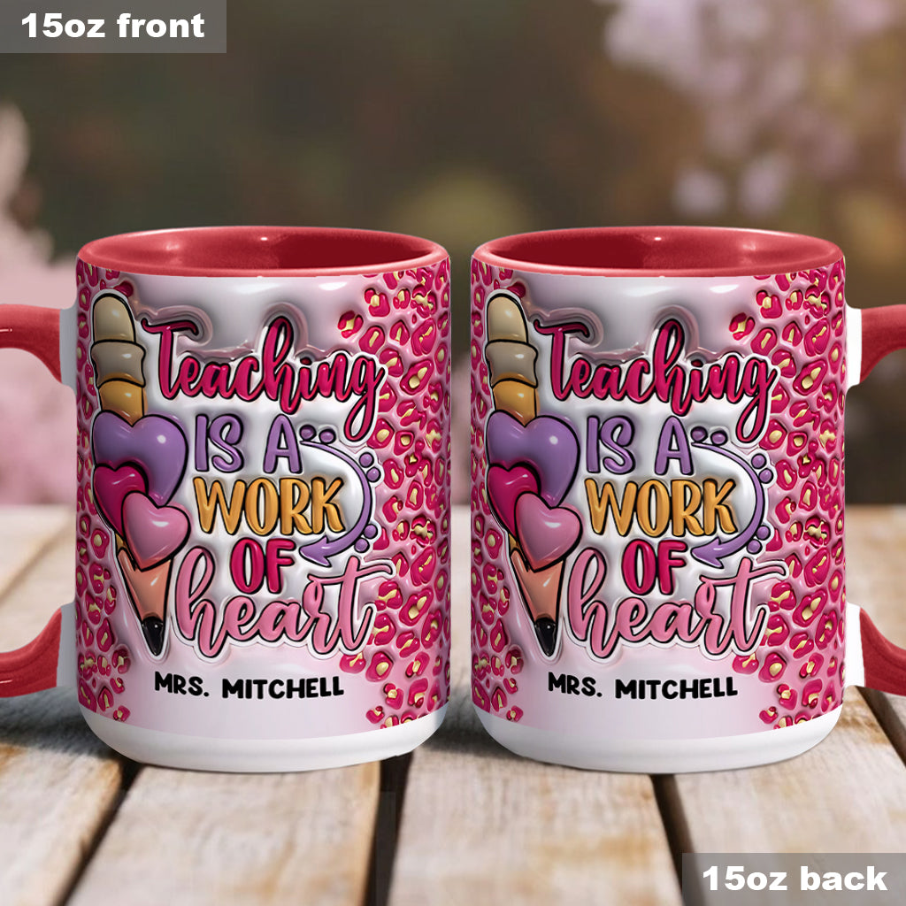 A Work Of Heart - Personalized Teacher Accent Mug