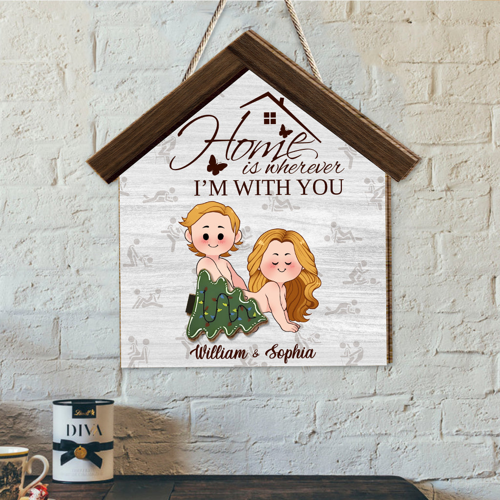 « La maison, c'est là où je suis avec toi » - Panneau en bois interchangeable et personnalisé pour couple