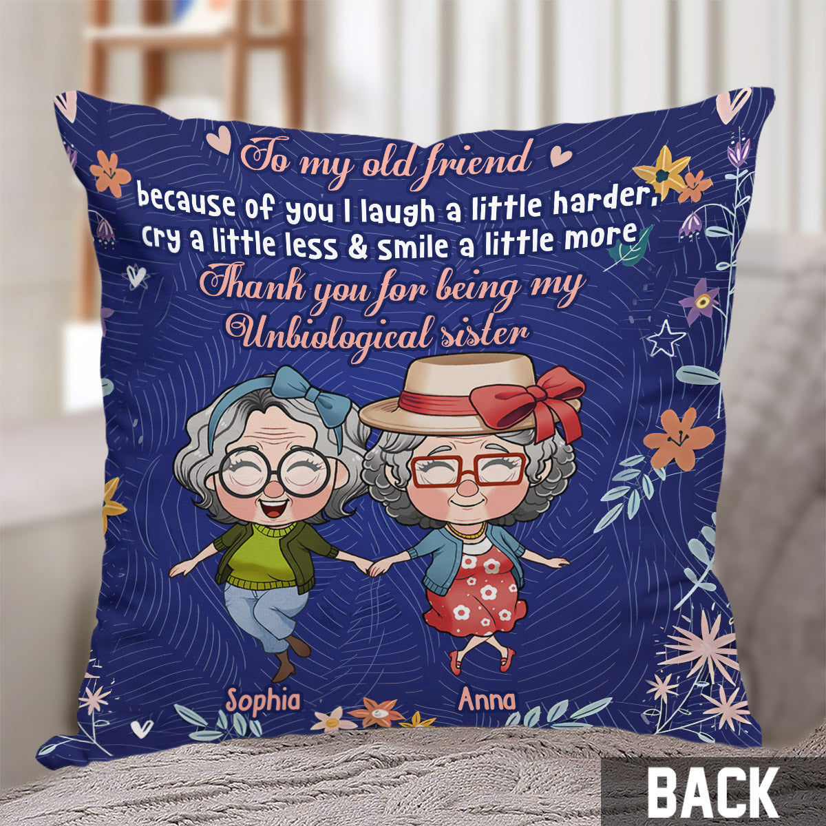 À ma vieille amie, grâce à toi je ris un peu plus fort - Coussin décoratif personnalisé pour meilleure amie