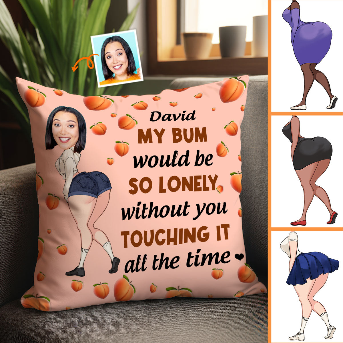 Mon derrière serait si seul - Coussin décoratif personnalisé pour couple