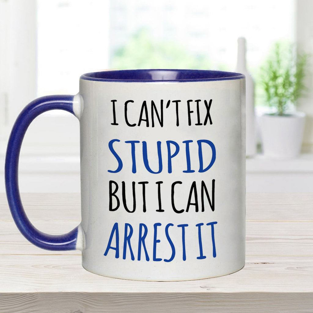 Je ne peux rien faire contre la bêtise - Mug personnalisé pour policier