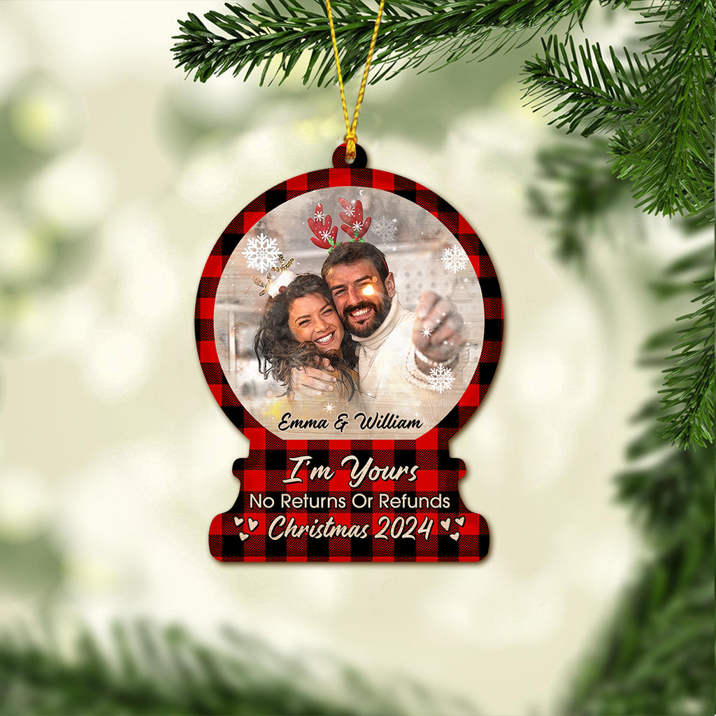 I'm Yours No Returns Or Refunds - Personalized Couple Ornament