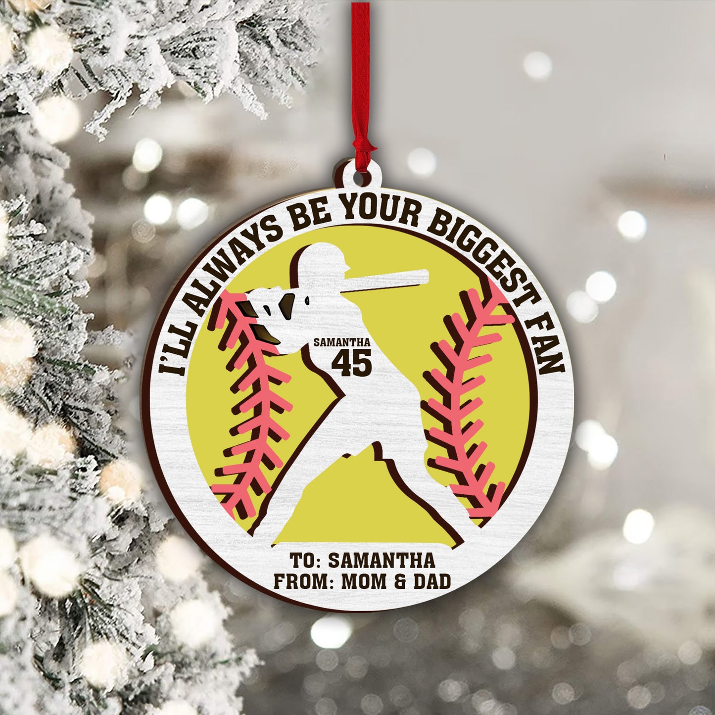 I’ll Always Be Your Biggest Fan - Personalized Softball 2 Layered Piece Ornament