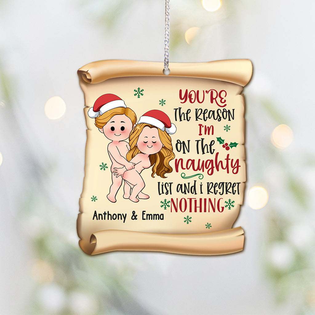 You're The Reason I'm On The Naughty List But I Regret Nothing - Personalized Couple Ornament