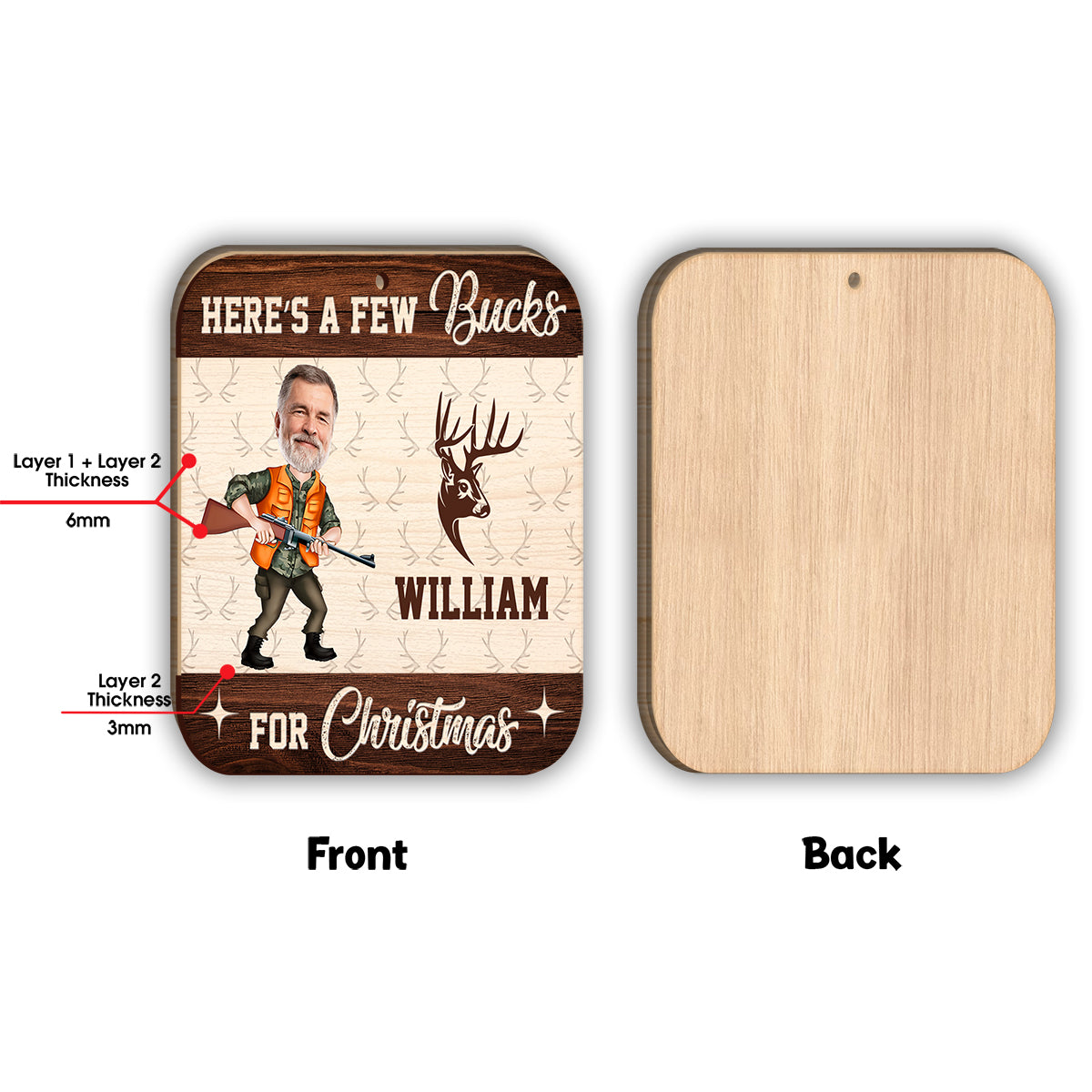 Here’s A Few Bucks For Christmas - Personalized Hunting 2 Layered Piece Ornament