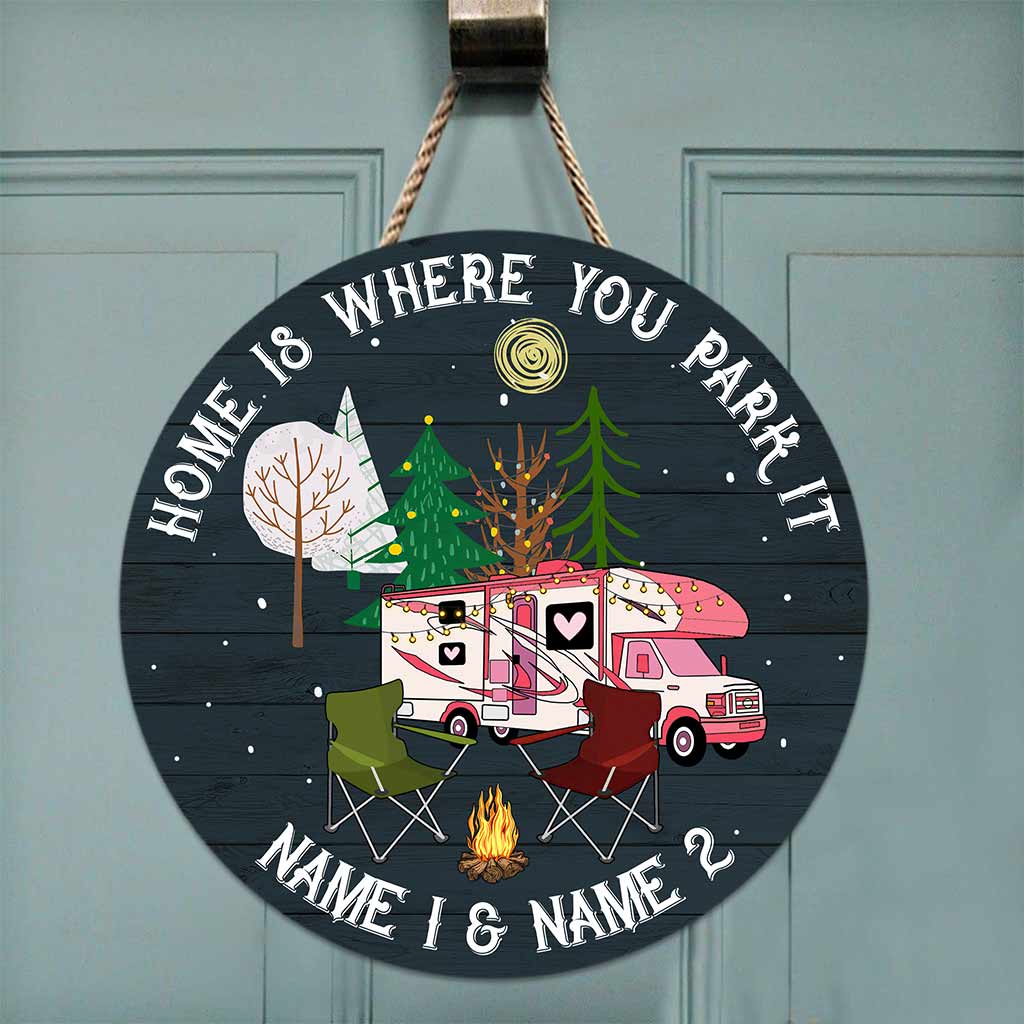 Home Is Where You Park It - Personalized Camping Round Wood Sign