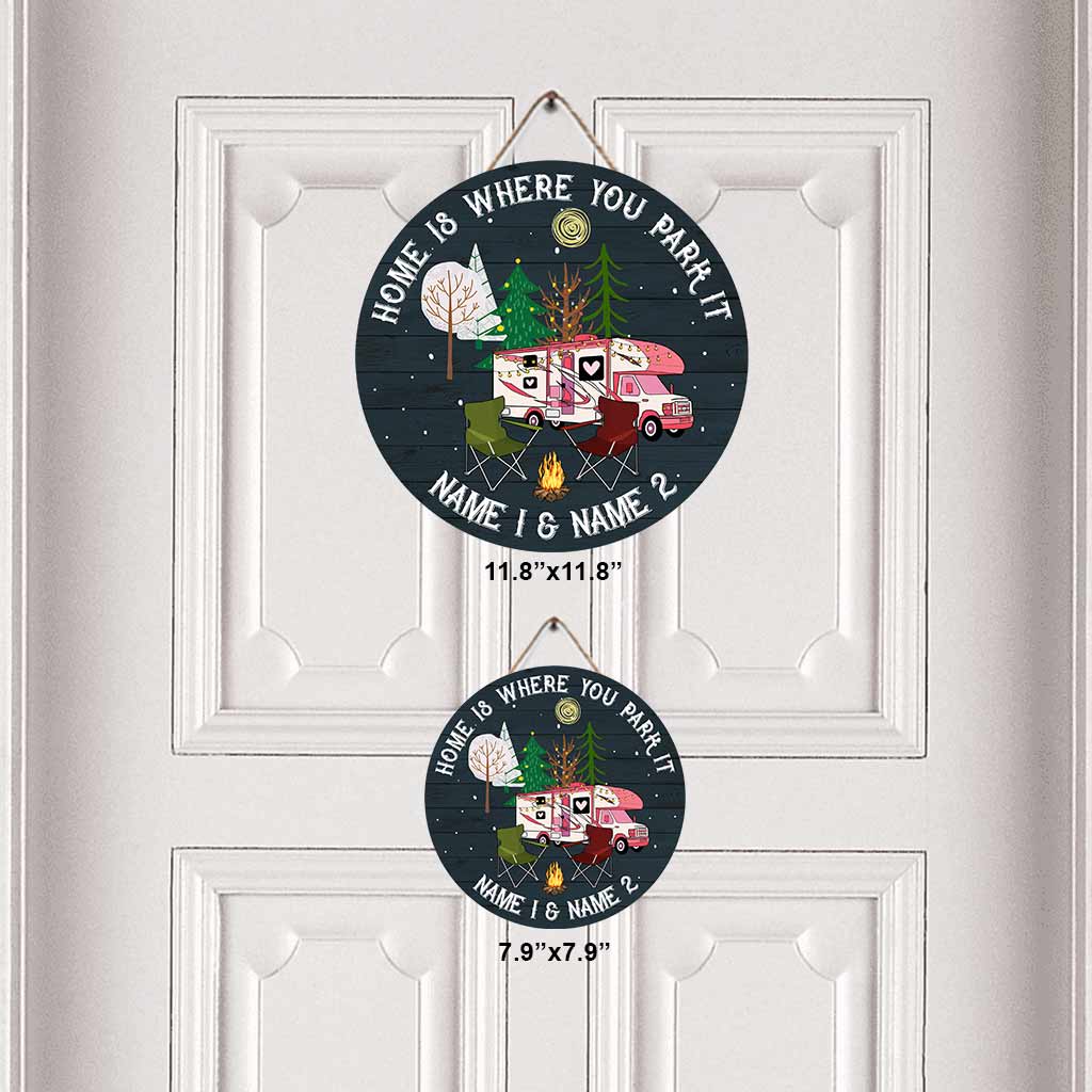 Home Is Where You Park It - Personalized Camping Round Wood Sign