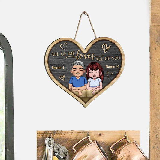 All Of Me Loves All Of You - Personalized Couple Wood Sign