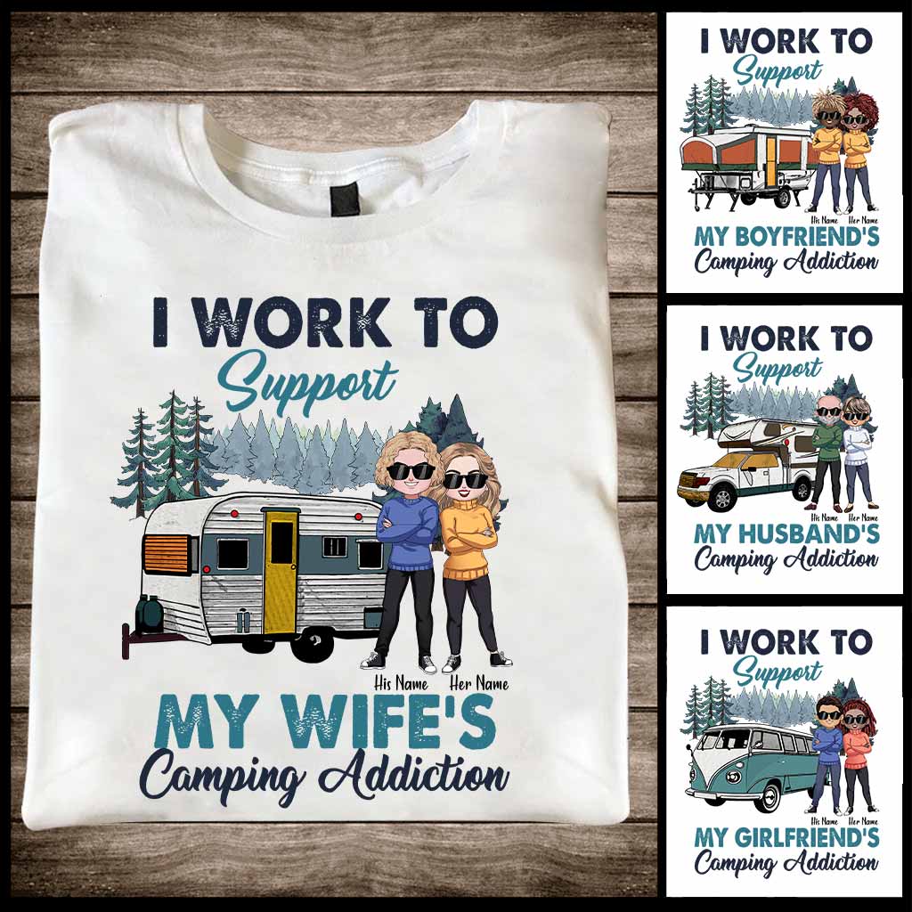 Support My Wife's Camping Addiction - Personalized Couple T-shirt and Hoodie