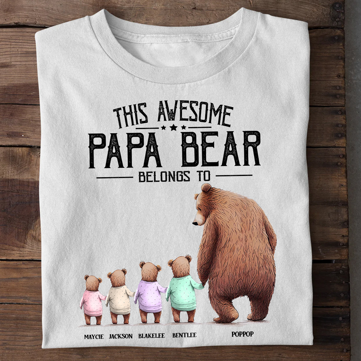 Ce t-shirt et ce sweat à capuche personnalisés « Papa Ours appartient à »